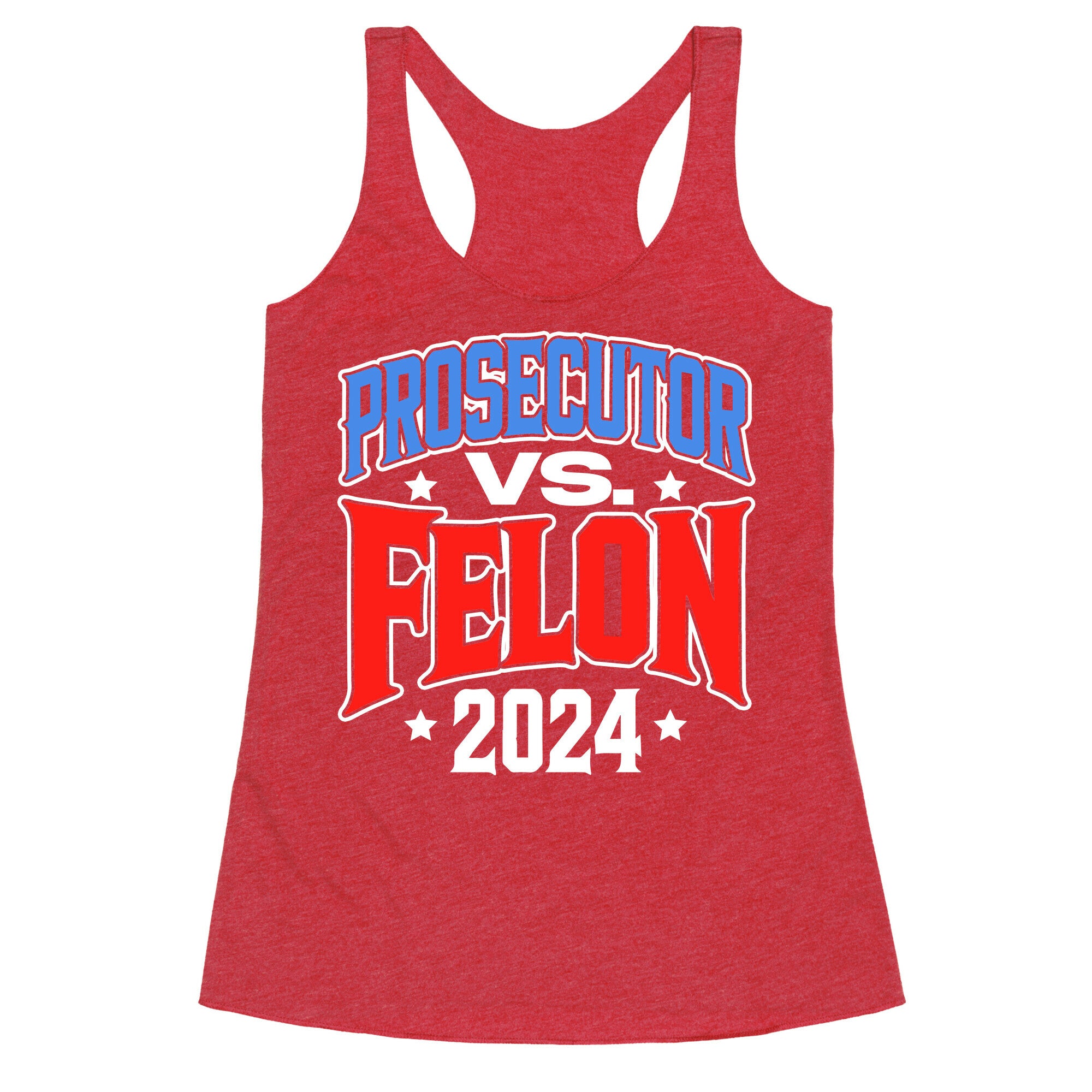 Prosecutor VS. Felon 2024 Racerback Tank