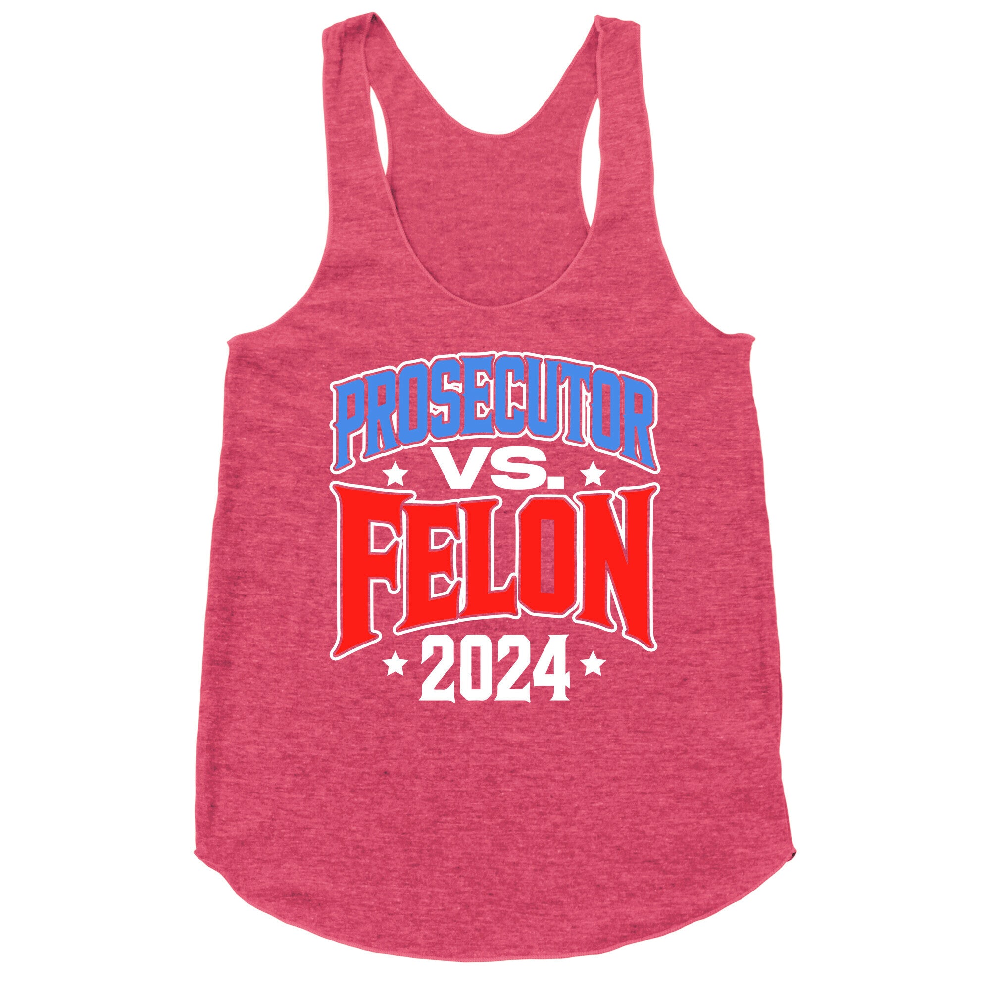 Prosecutor VS. Felon 2024 Racerback Tank