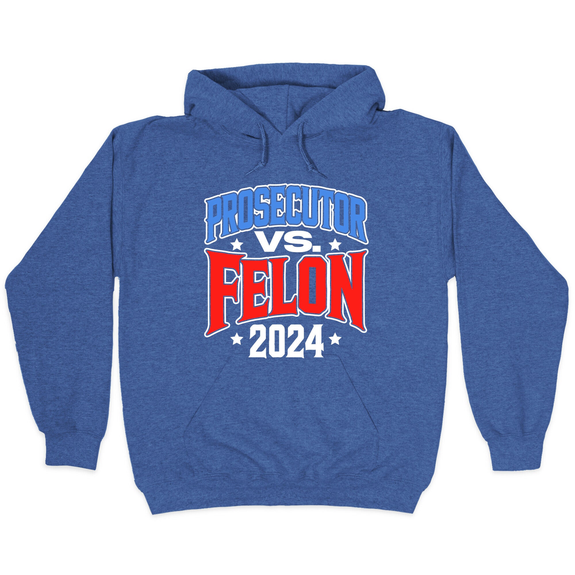 Prosecutor VS. Felon 2024 Hoodie