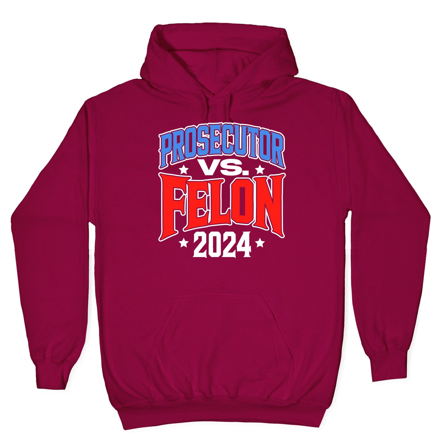 Prosecutor VS. Felon 2024 Hoodie