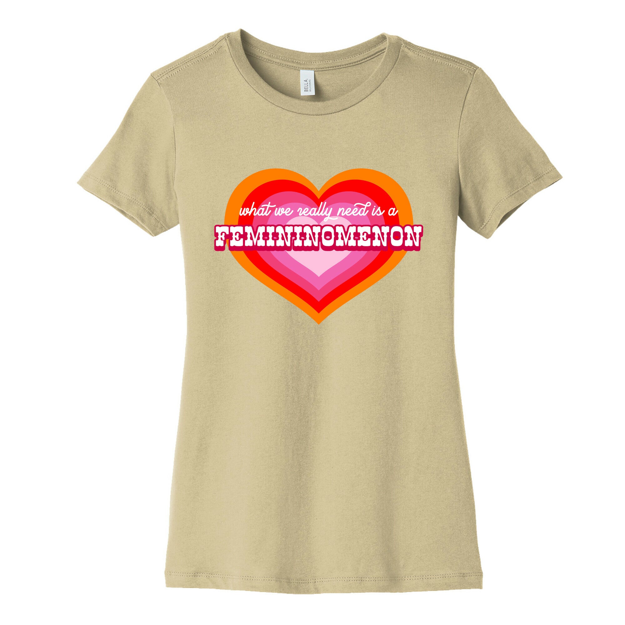What we really need is a Femininomenon Womens Cotton Tee