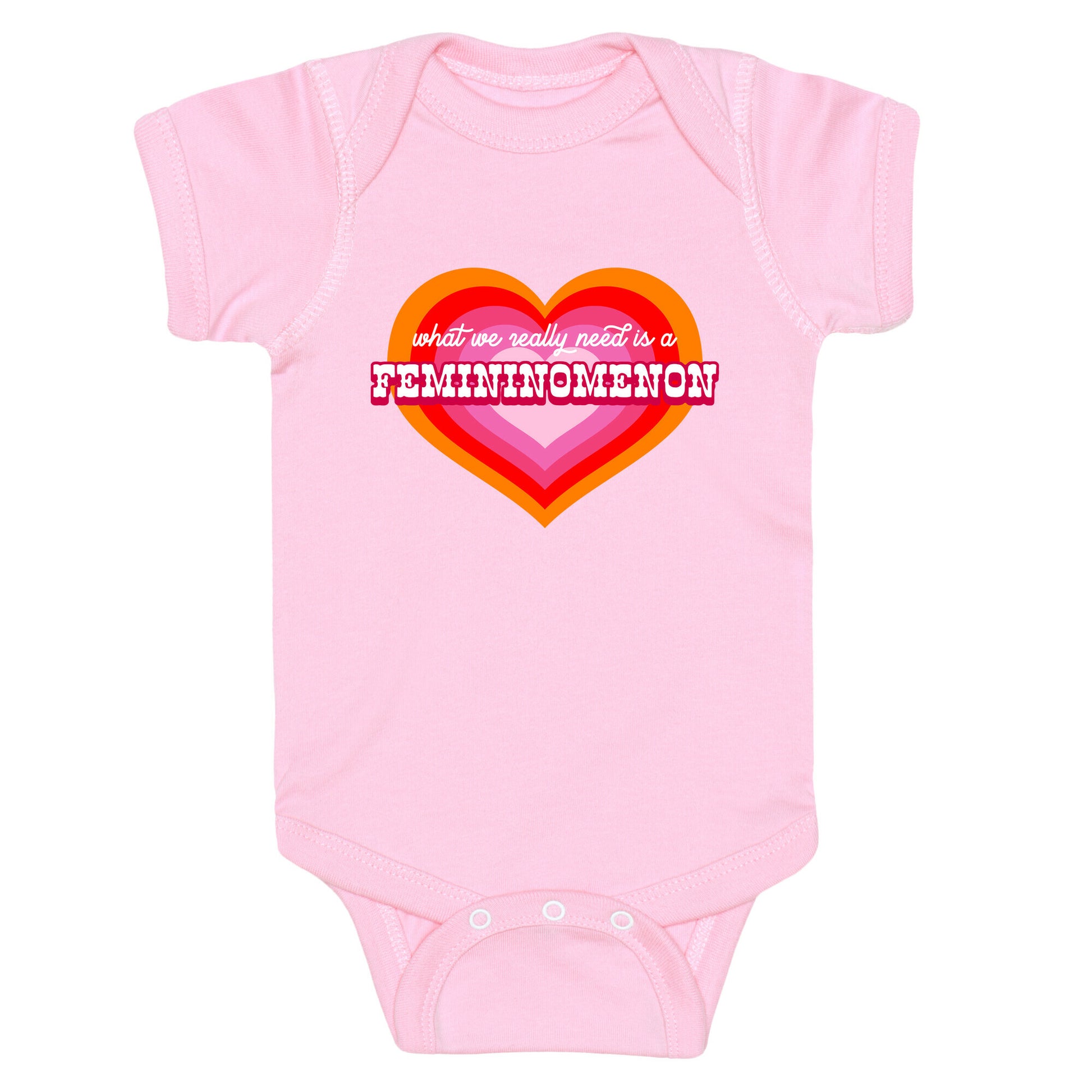 What we really need is a Femininomenon Baby One-Piece