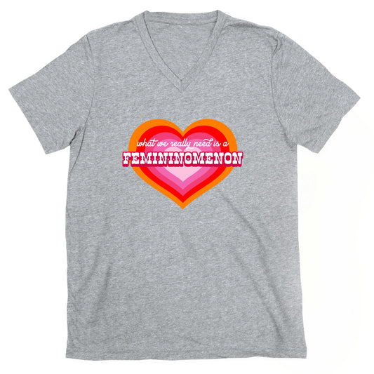What we really need is a Femininomenon V-Neck