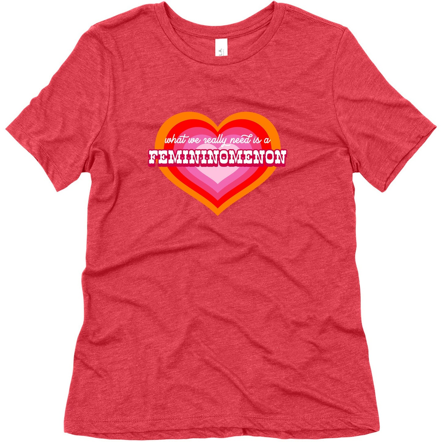 What we really need is a Femininomenon Womens Triblend Tee