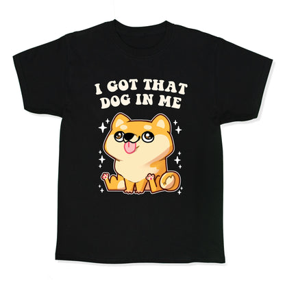 I Got that Dog in Me Kids Tee