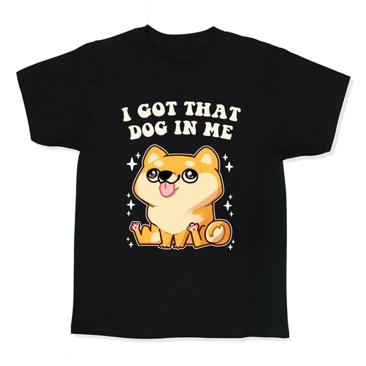 I Got that Dog in Me Kids Tee