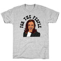 For The People Kamala Harris T-Shirt