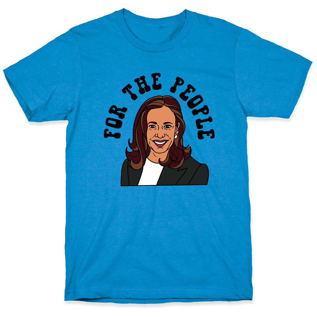 For The People Kamala Harris T-Shirt