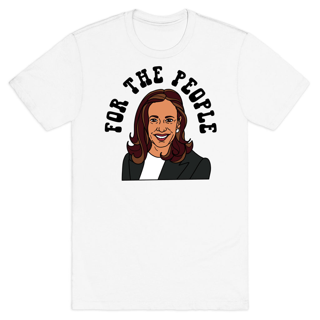 For The People Kamala Harris T-Shirt