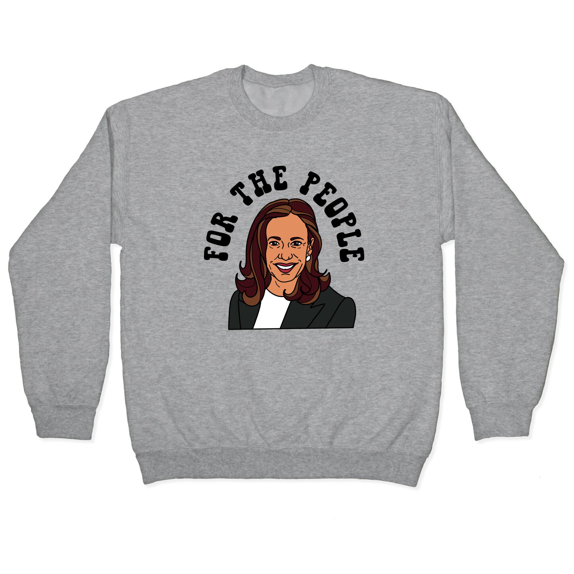For The People Kamala Harris Crewneck Sweatshirt