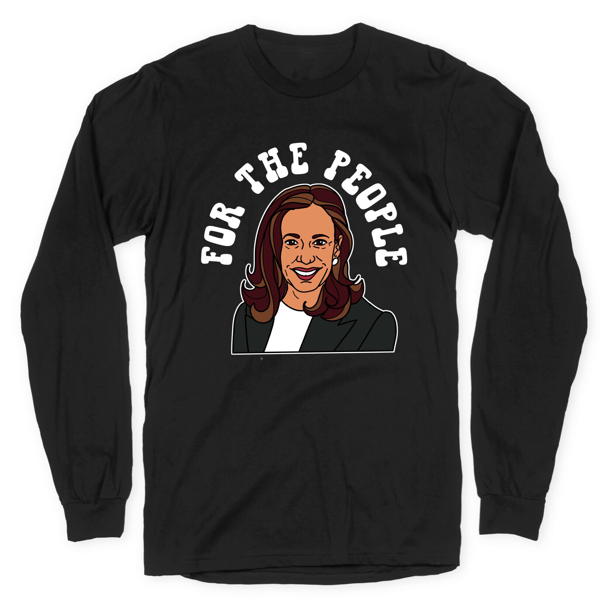 For The People Kamala Harris Longsleeve Tee
