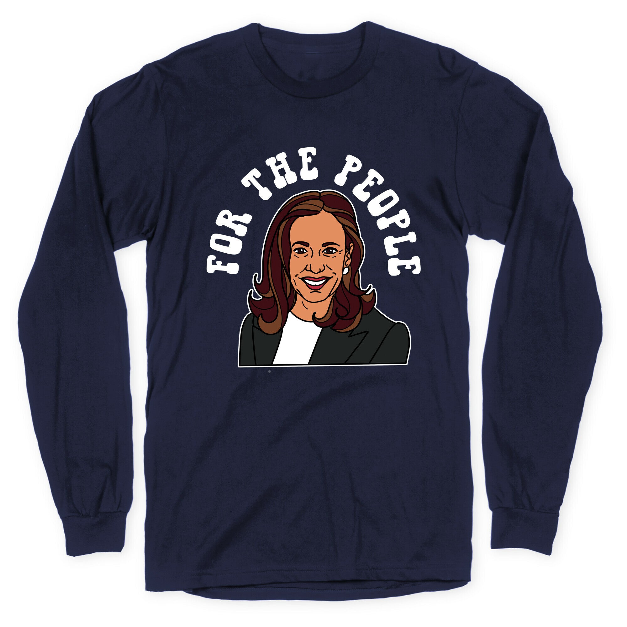 For The People Kamala Harris Longsleeve Tee