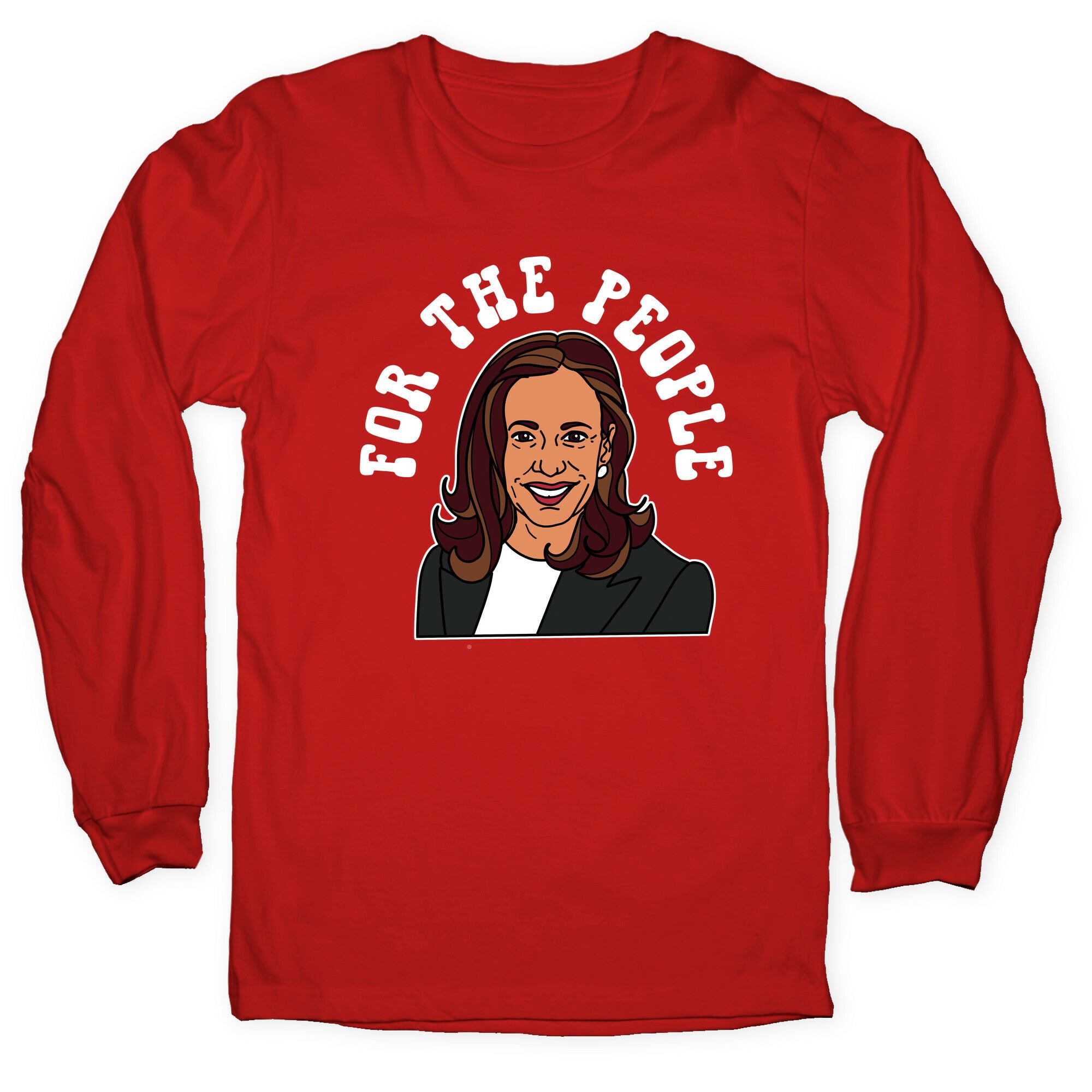 For The People Kamala Harris Longsleeve Tee