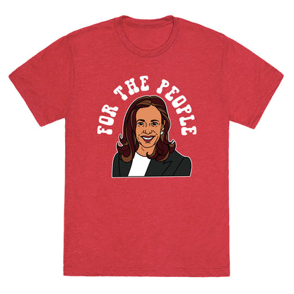 For The People Kamala Harris Unisex Triblend Tee