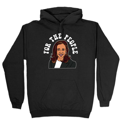 For The People Kamala Harris Hoodie