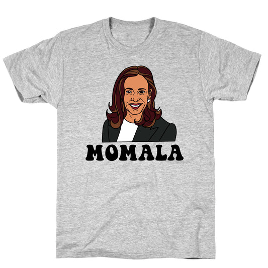 Momala Kamala Harris T-Shirt