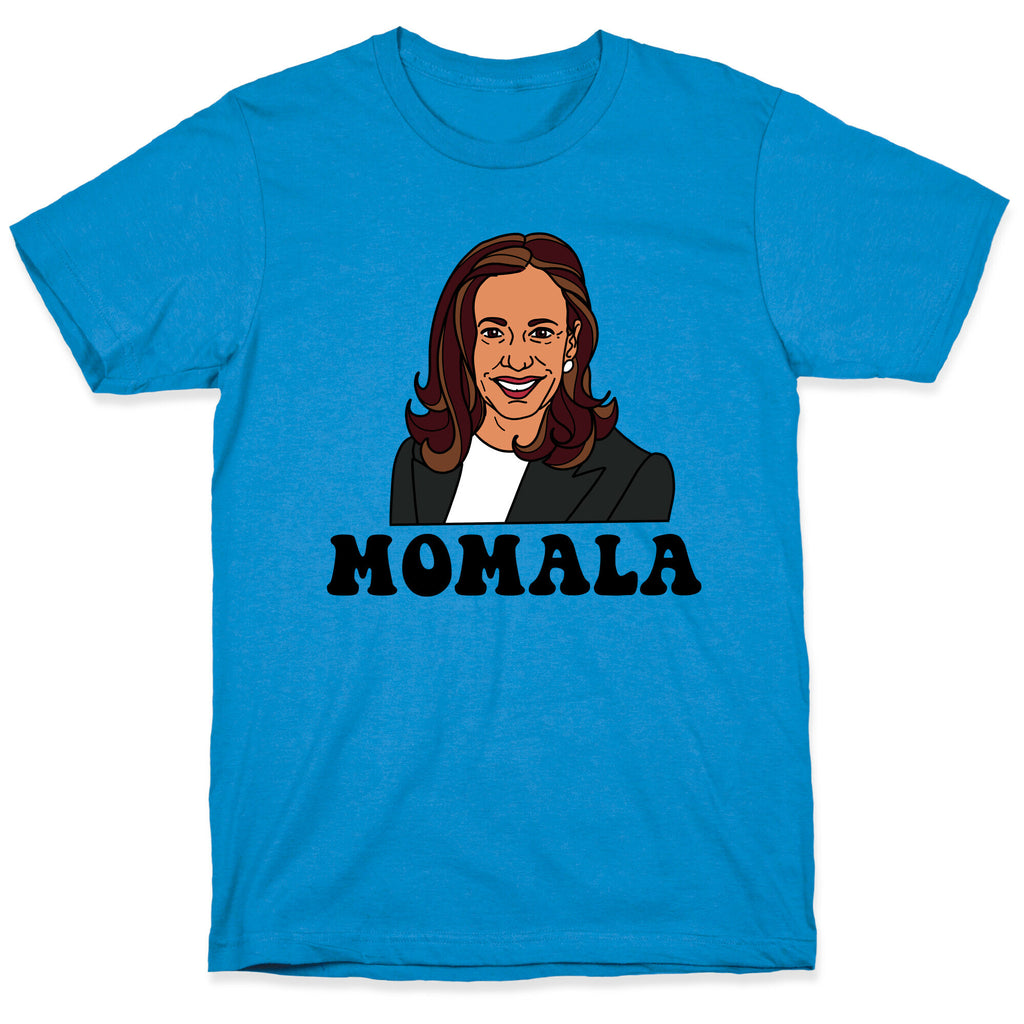 Momala Kamala Harris T-Shirt