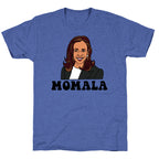 Momala Kamala Harris Unisex Triblend Tee