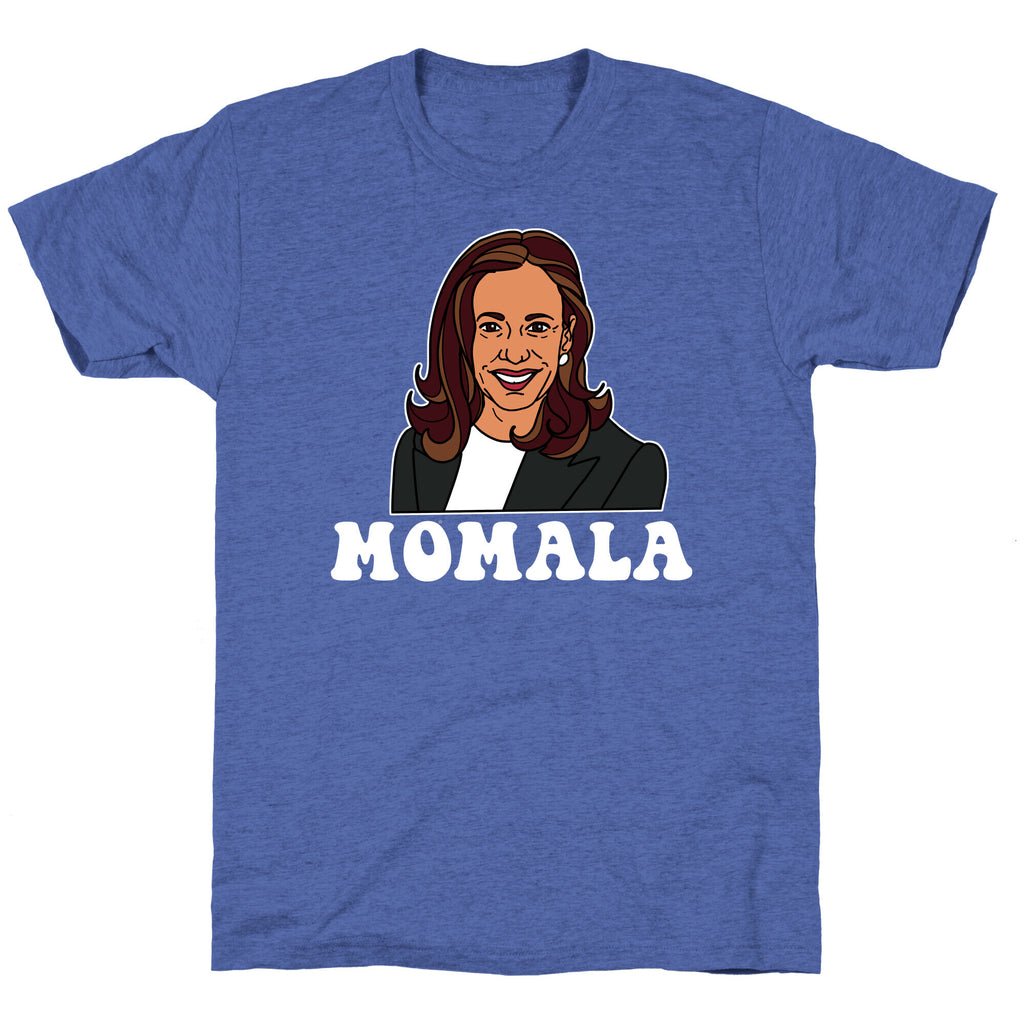 Momala Kamala Harris Unisex Triblend Tee