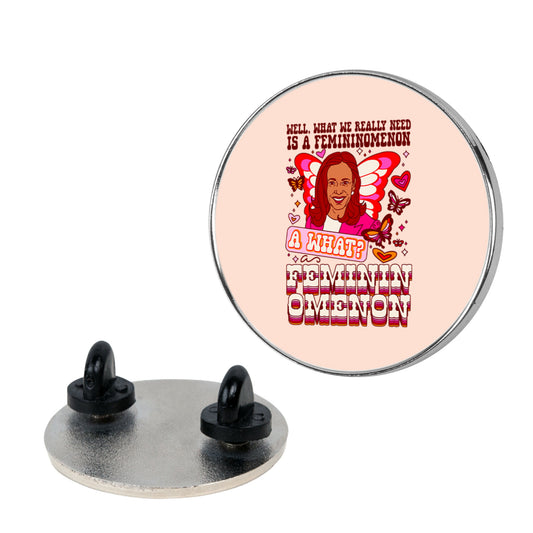 Kamala Harris A Femininomenon Pin
