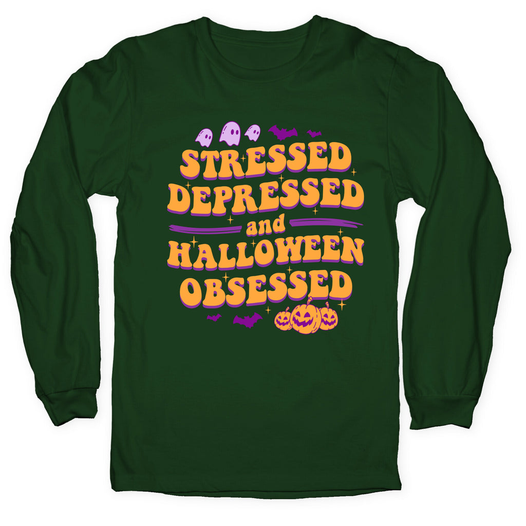 Stressed Depressed & Halloween Obsessed Longsleeve Tee
