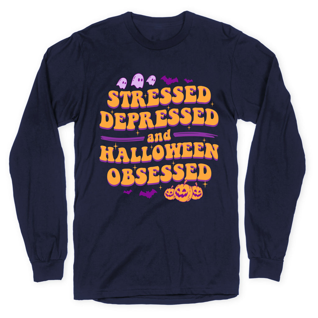 Stressed Depressed & Halloween Obsessed Longsleeve Tee