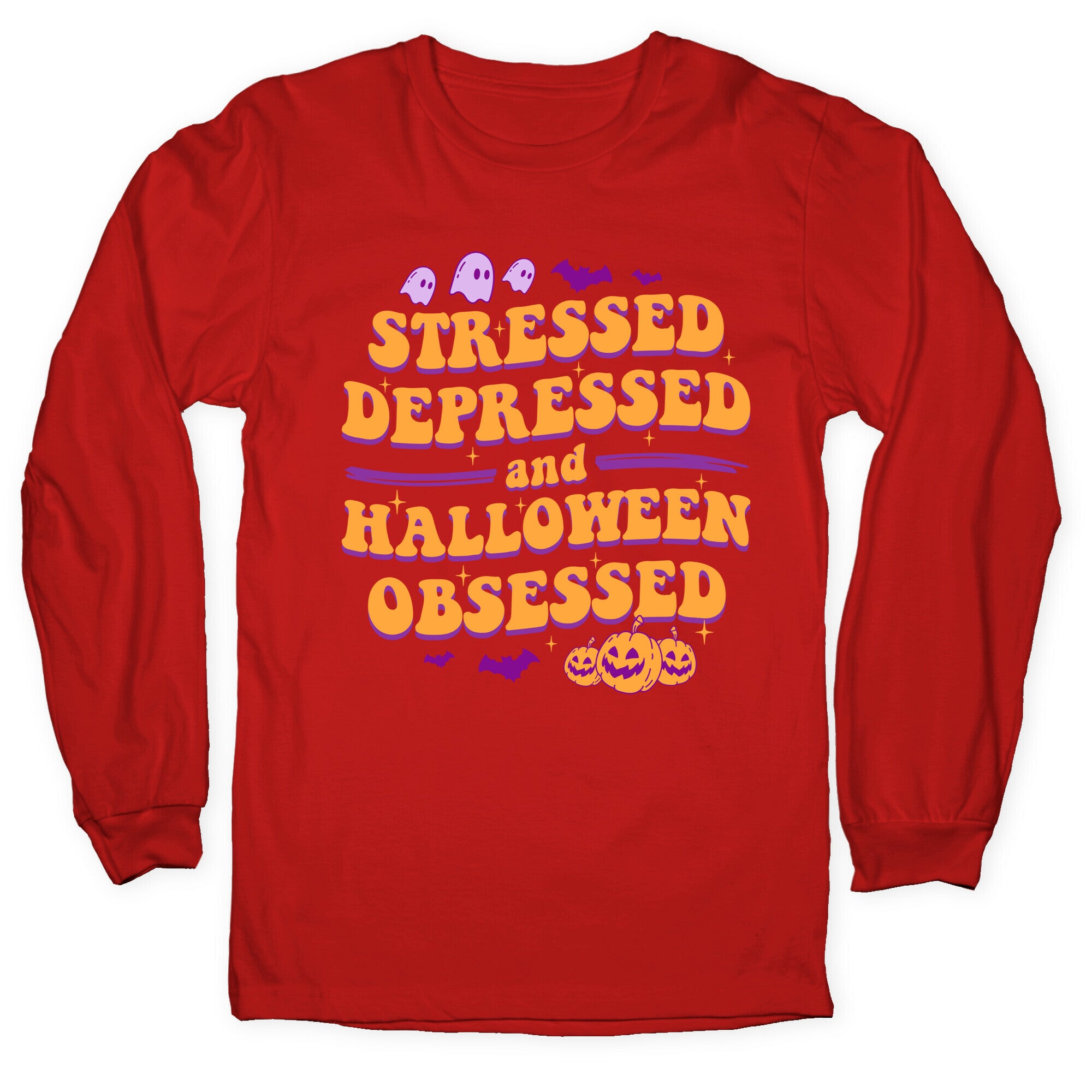 Stressed Depressed & Halloween Obsessed Longsleeve Tee
