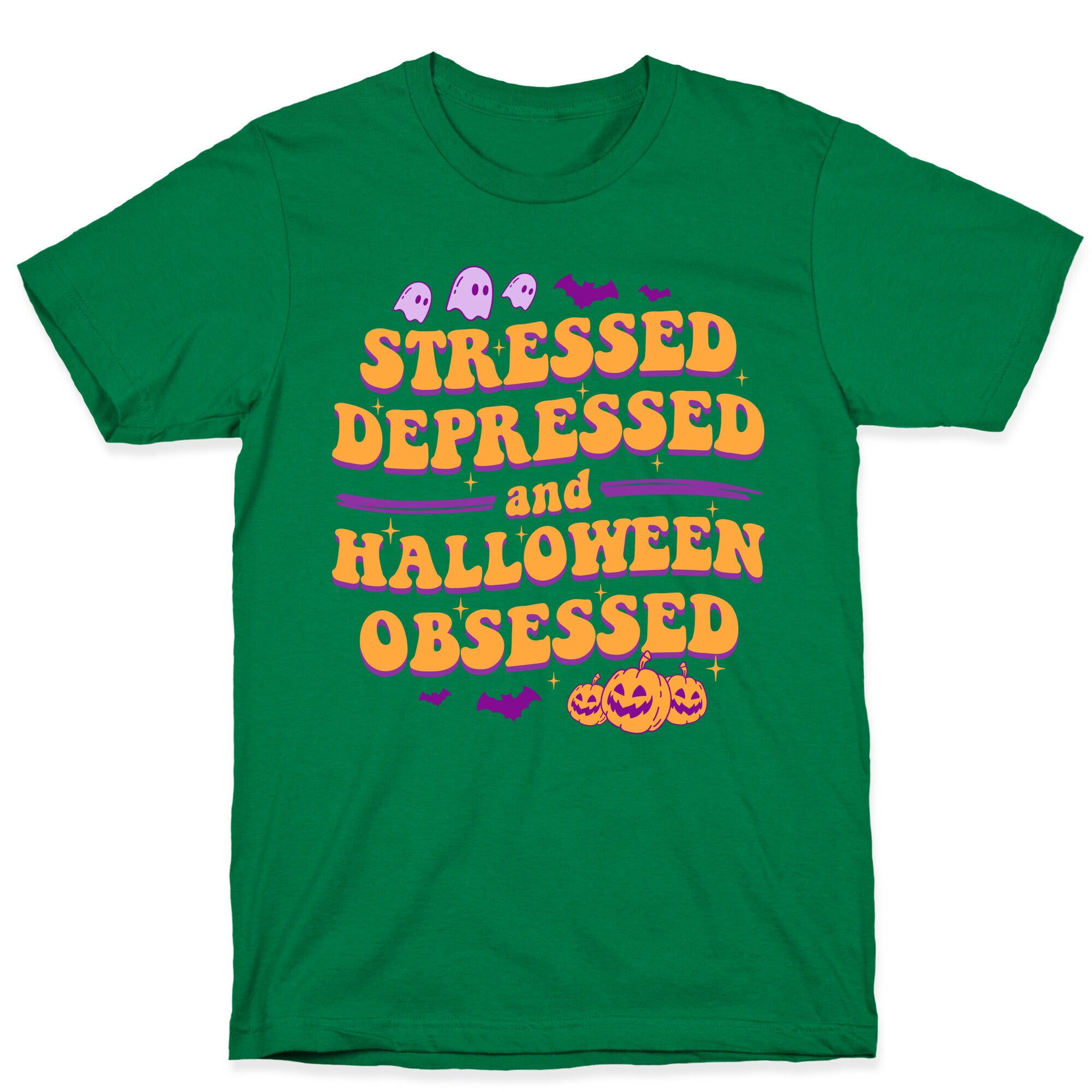 Stressed Depressed & Halloween Obsessed T-Shirt
