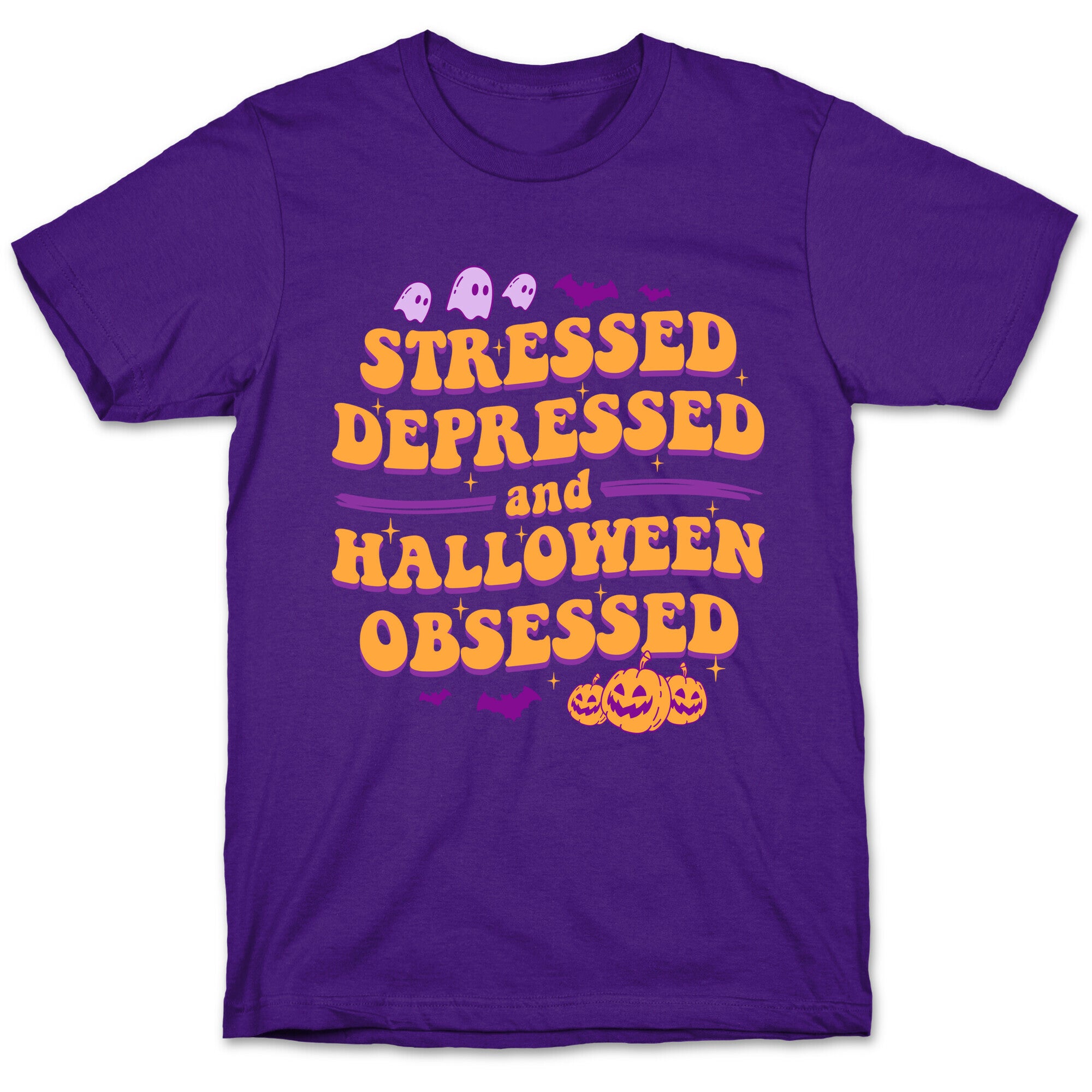 Stressed Depressed & Halloween Obsessed T-Shirt
