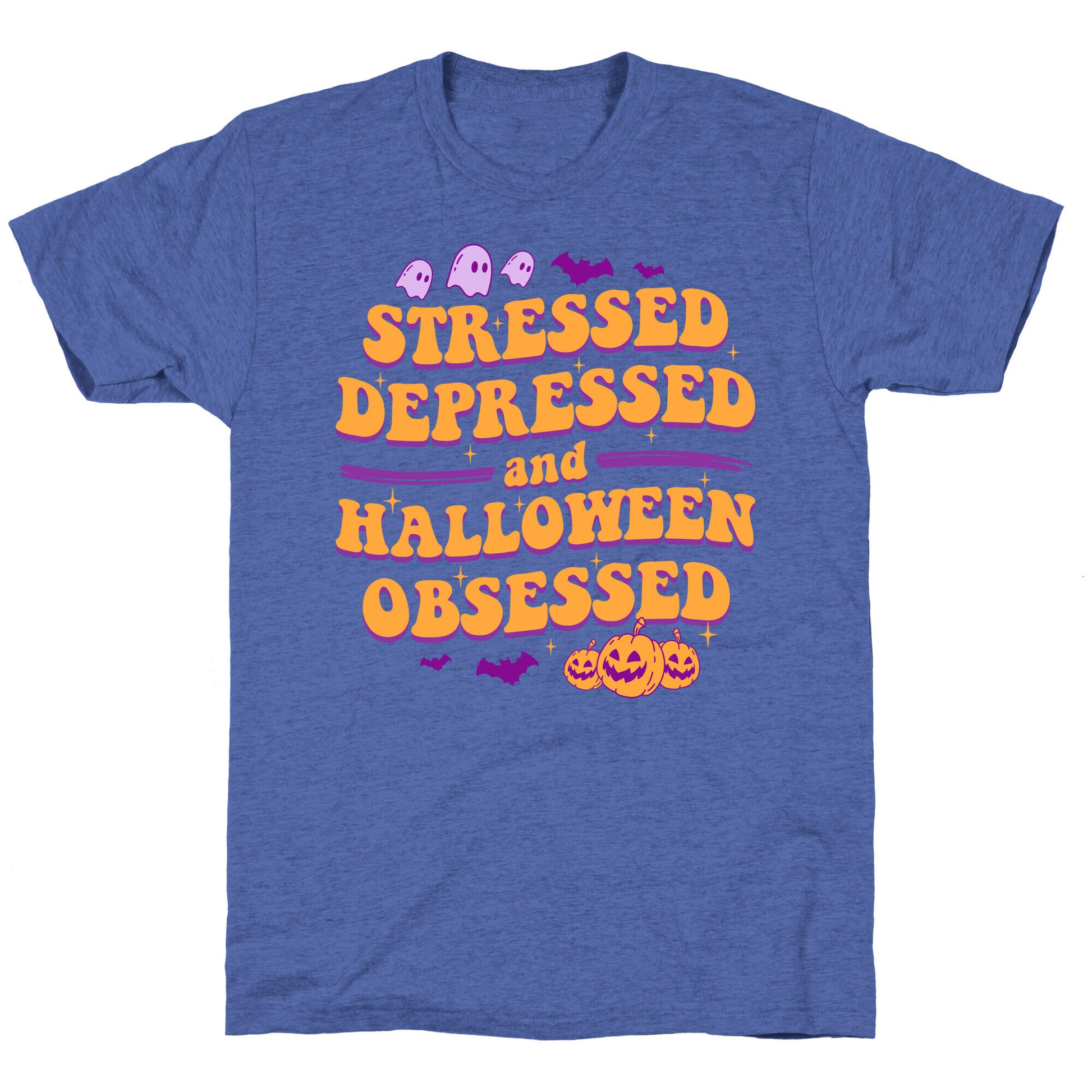 Stressed Depressed & Halloween Obsessed Unisex Triblend Tee