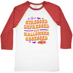Stressed Depressed & Halloween Obsessed Baseball Tee
