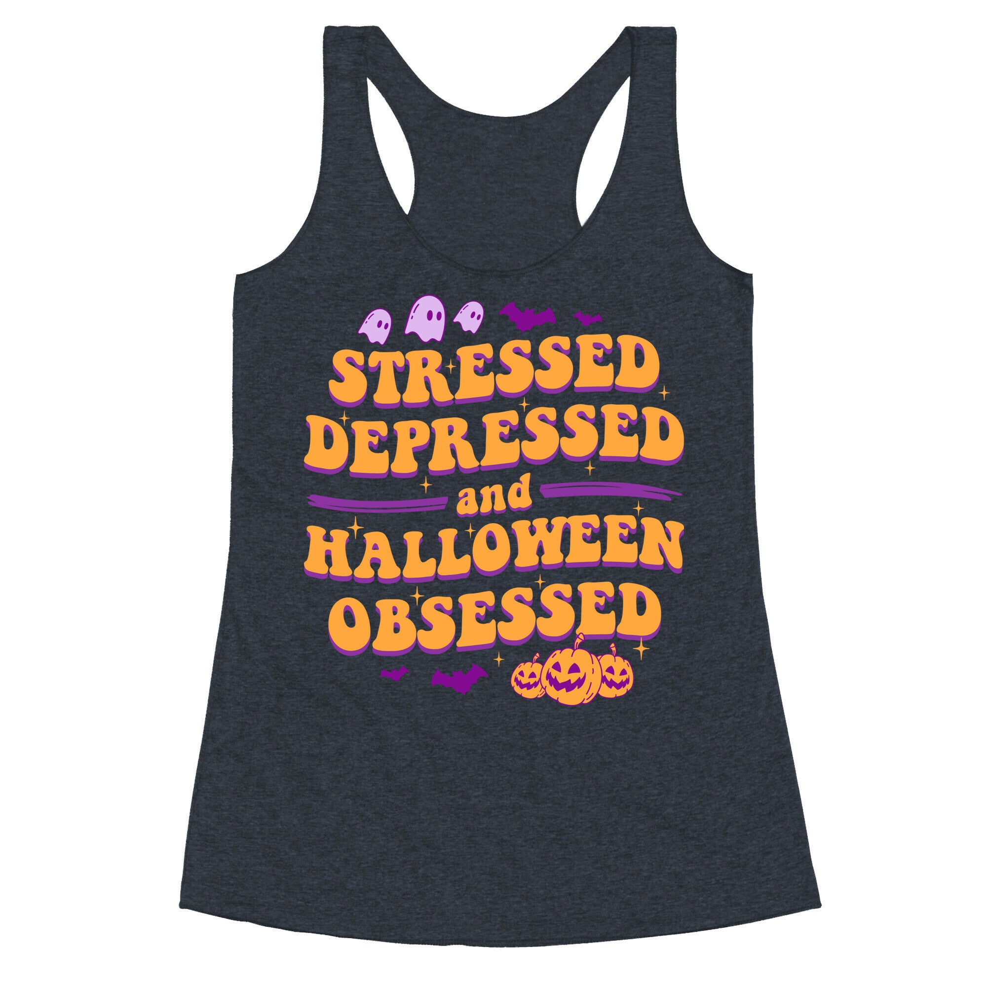 Stressed Depressed & Halloween Obsessed Racerback Tank