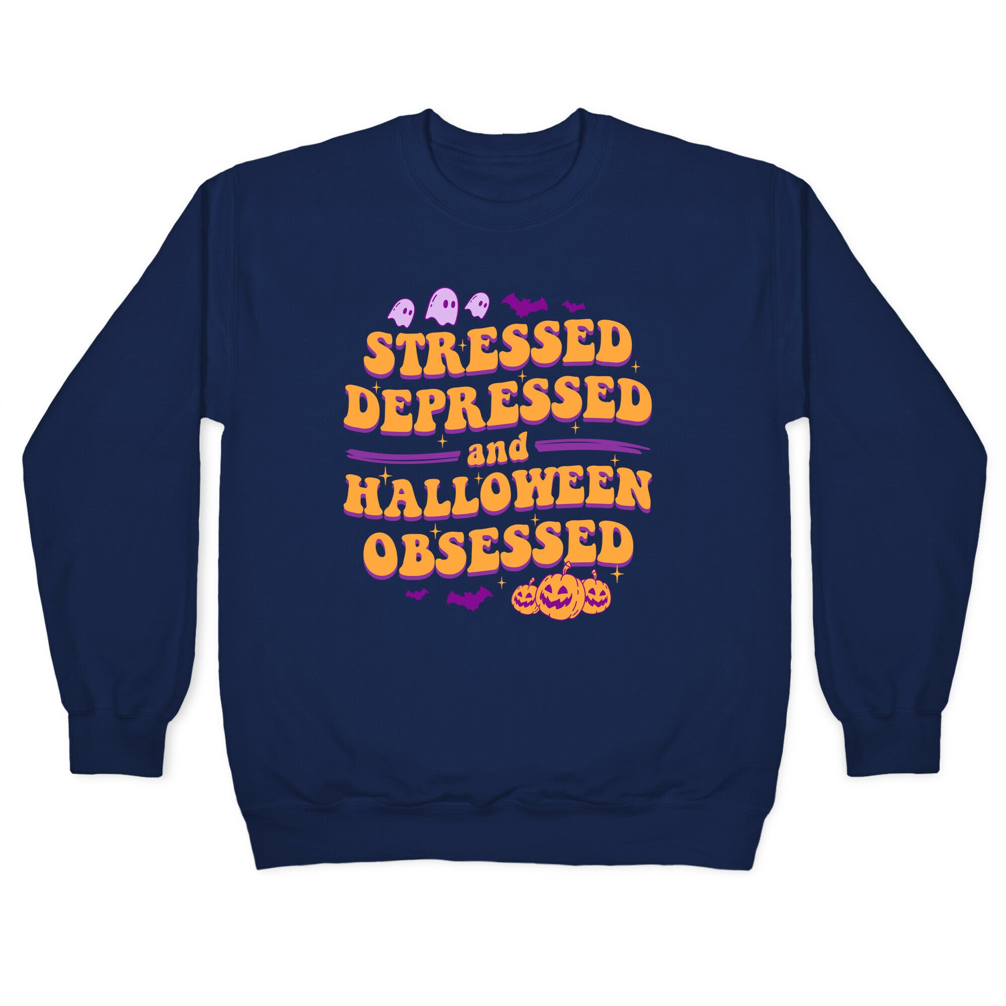 Stressed Depressed & Halloween Obsessed Crewneck Sweatshirt
