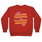Stressed Depressed & Halloween Obsessed Crewneck Sweatshirt