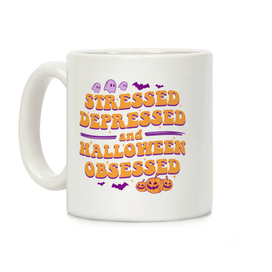 Stressed Depressed & Halloween Obsessed Coffee Mug