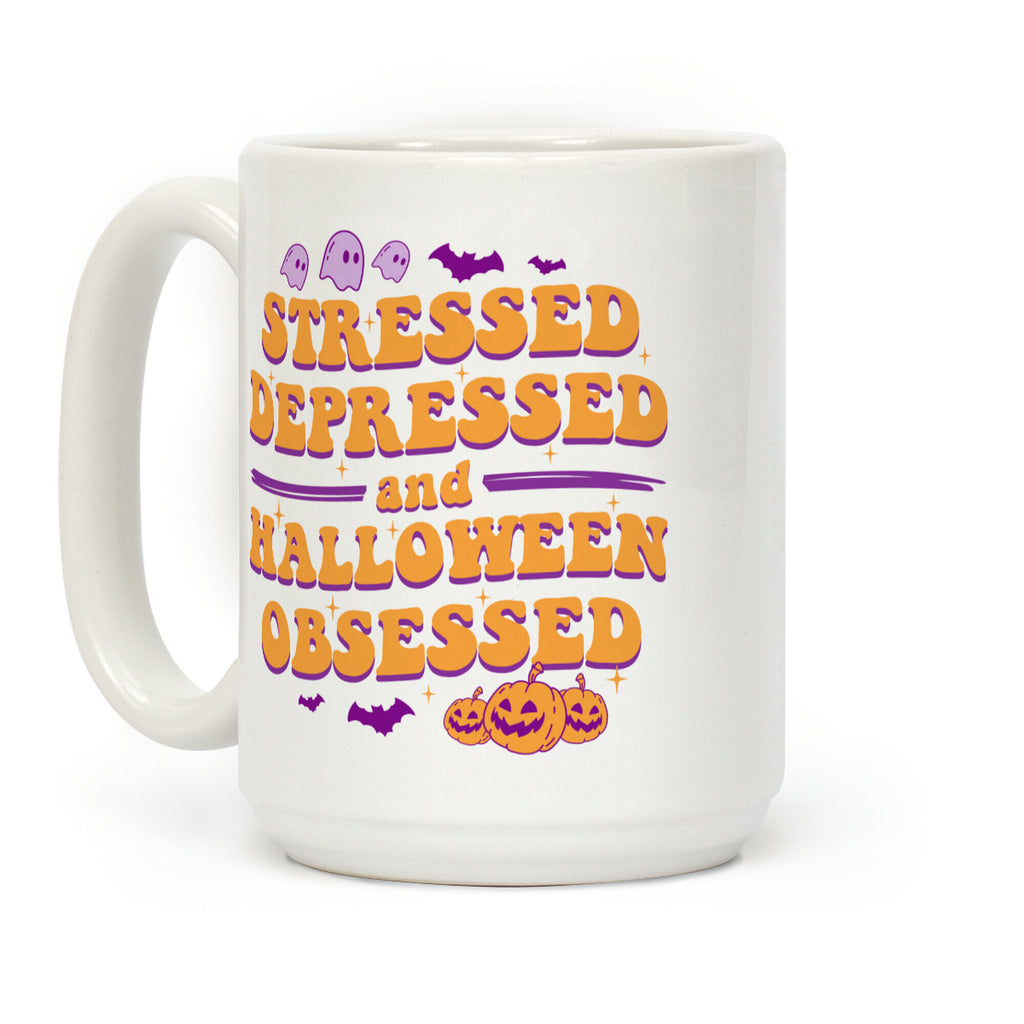 Stressed Depressed & Halloween Obsessed Coffee Mug