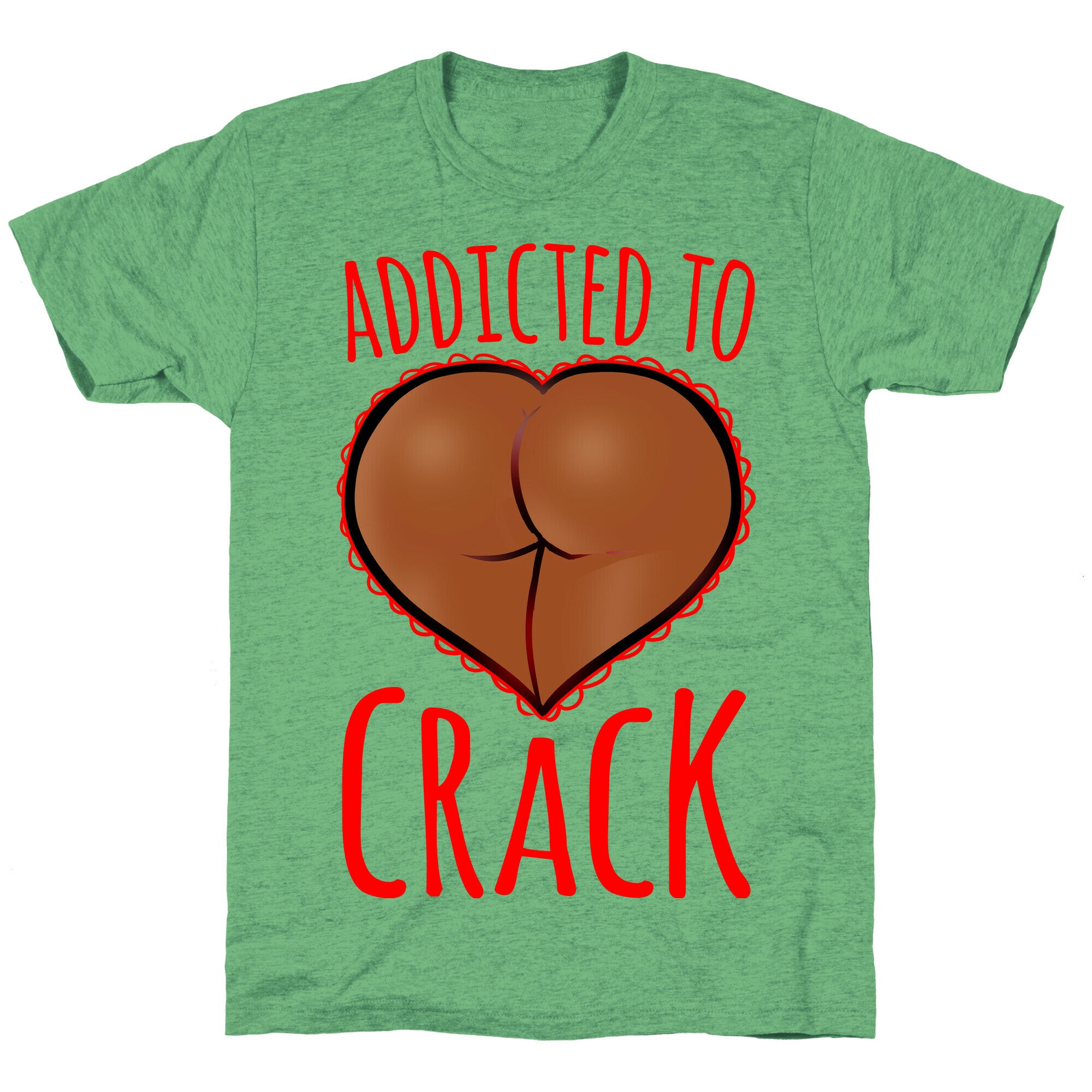 Addicted To Crack \(Chocolate\) Unisex Triblend Tee