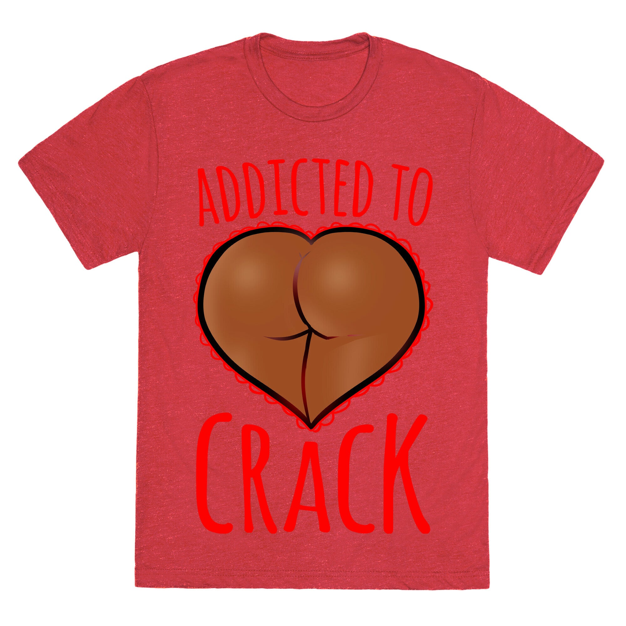 Addicted To Crack \(Chocolate\) Unisex Triblend Tee