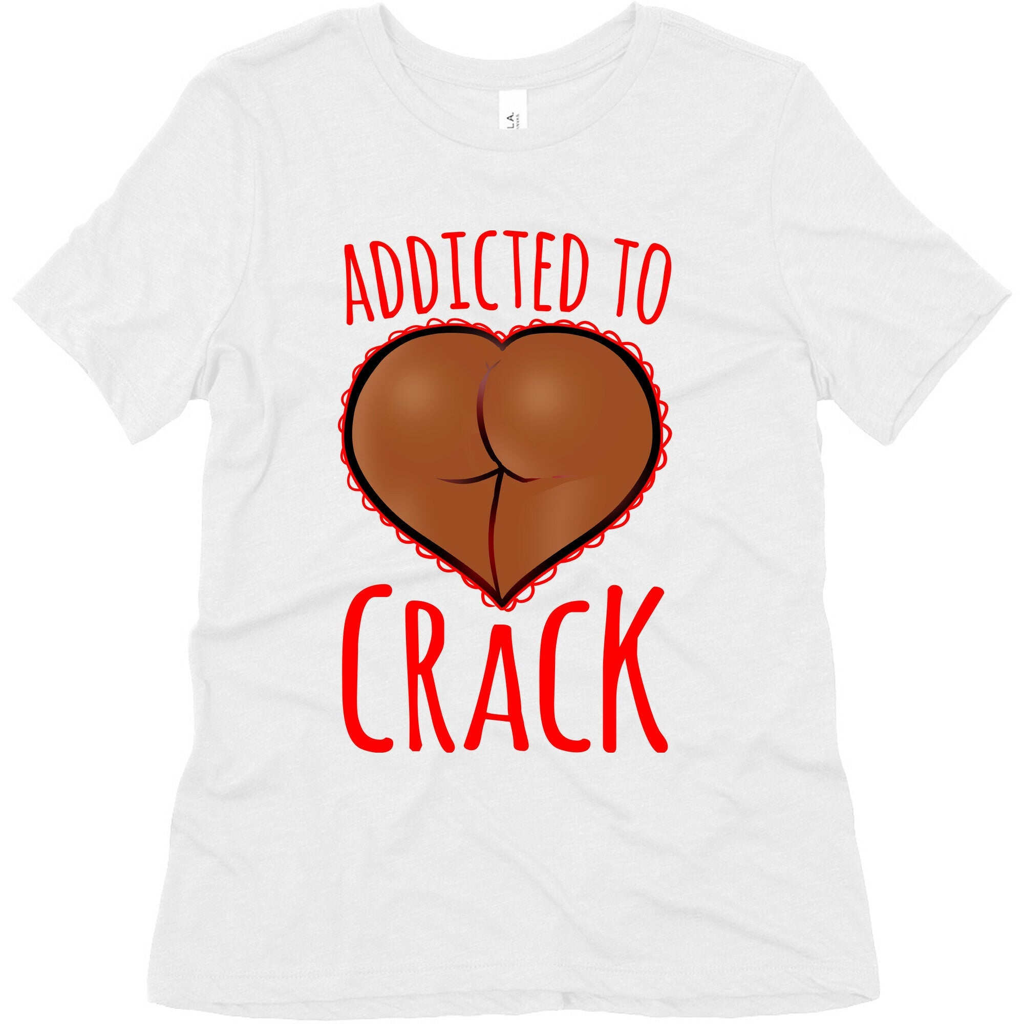 Addicted To Crack \(Chocolate\) Womens Triblend Tee