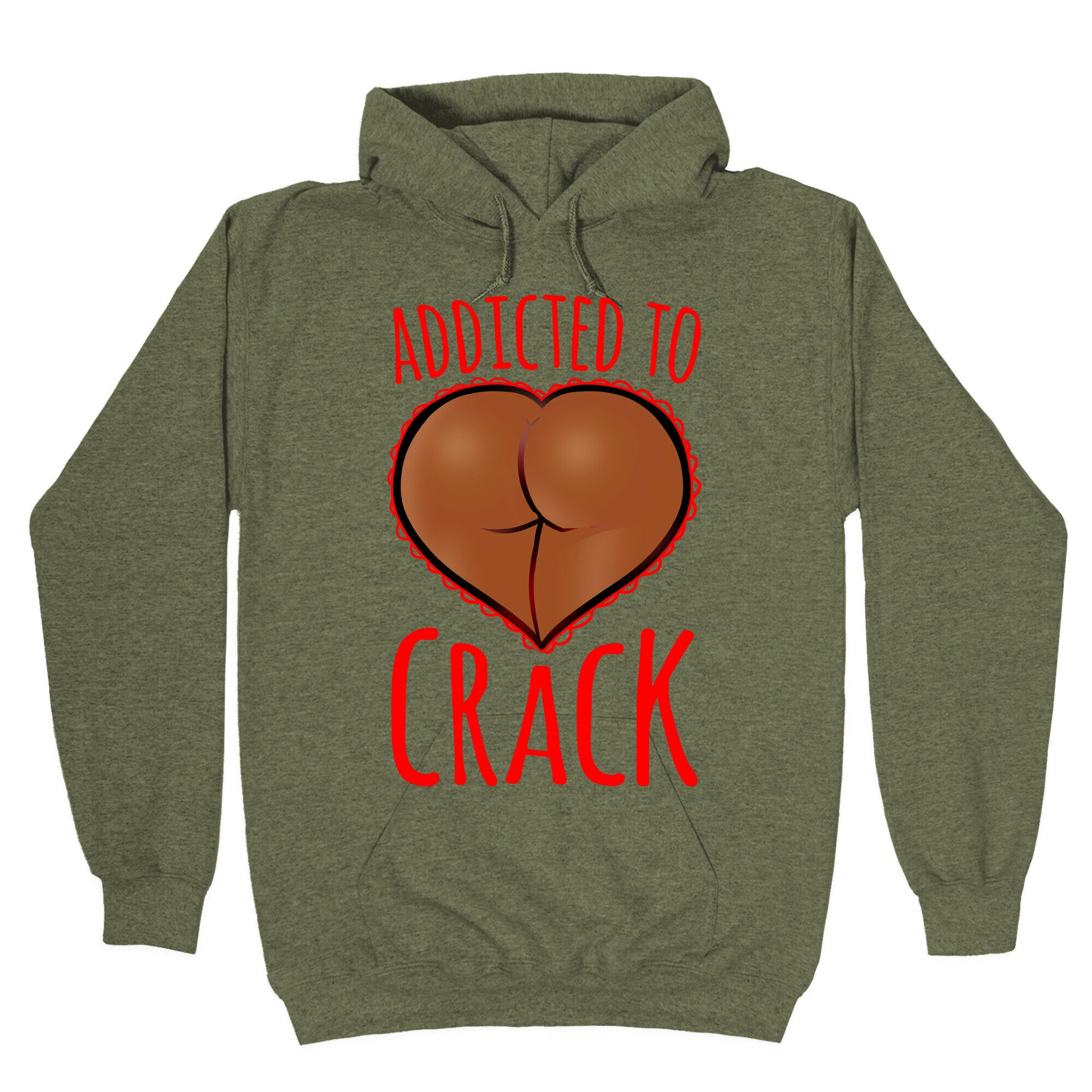 Addicted To Crack \(Chocolate\) Hoodie