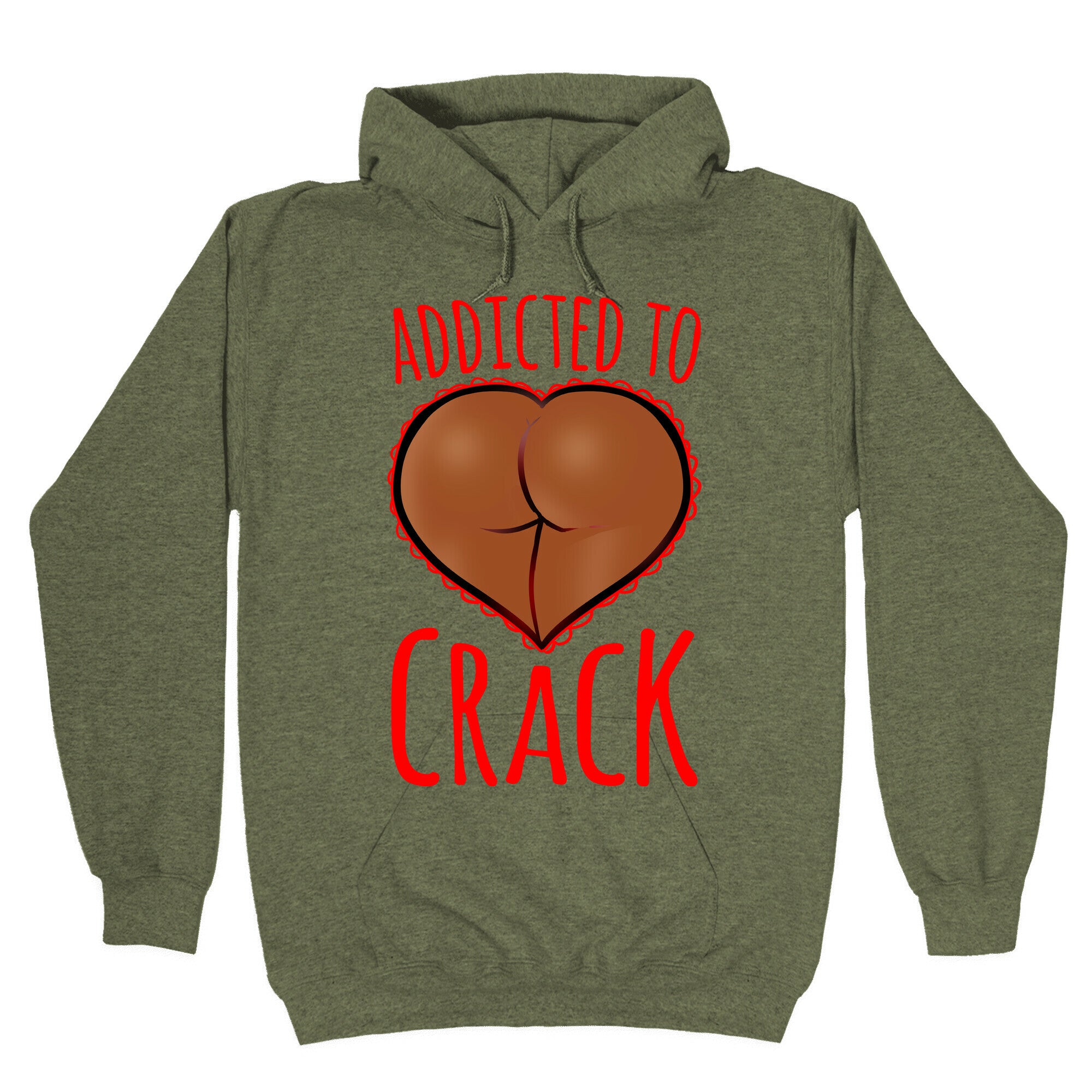 Addicted To Crack \(Chocolate\) Hoodie