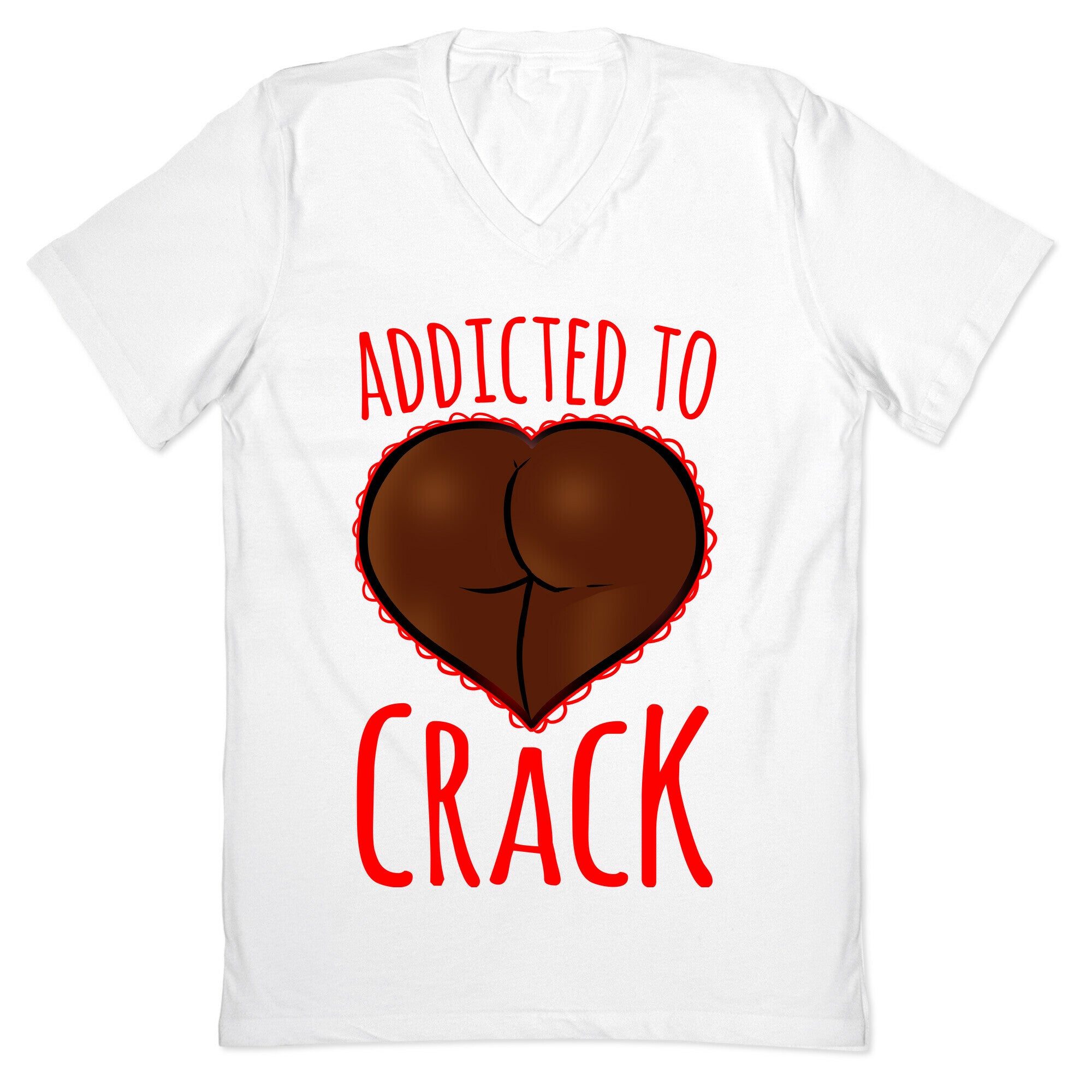 Addicted To Crack V-Neck