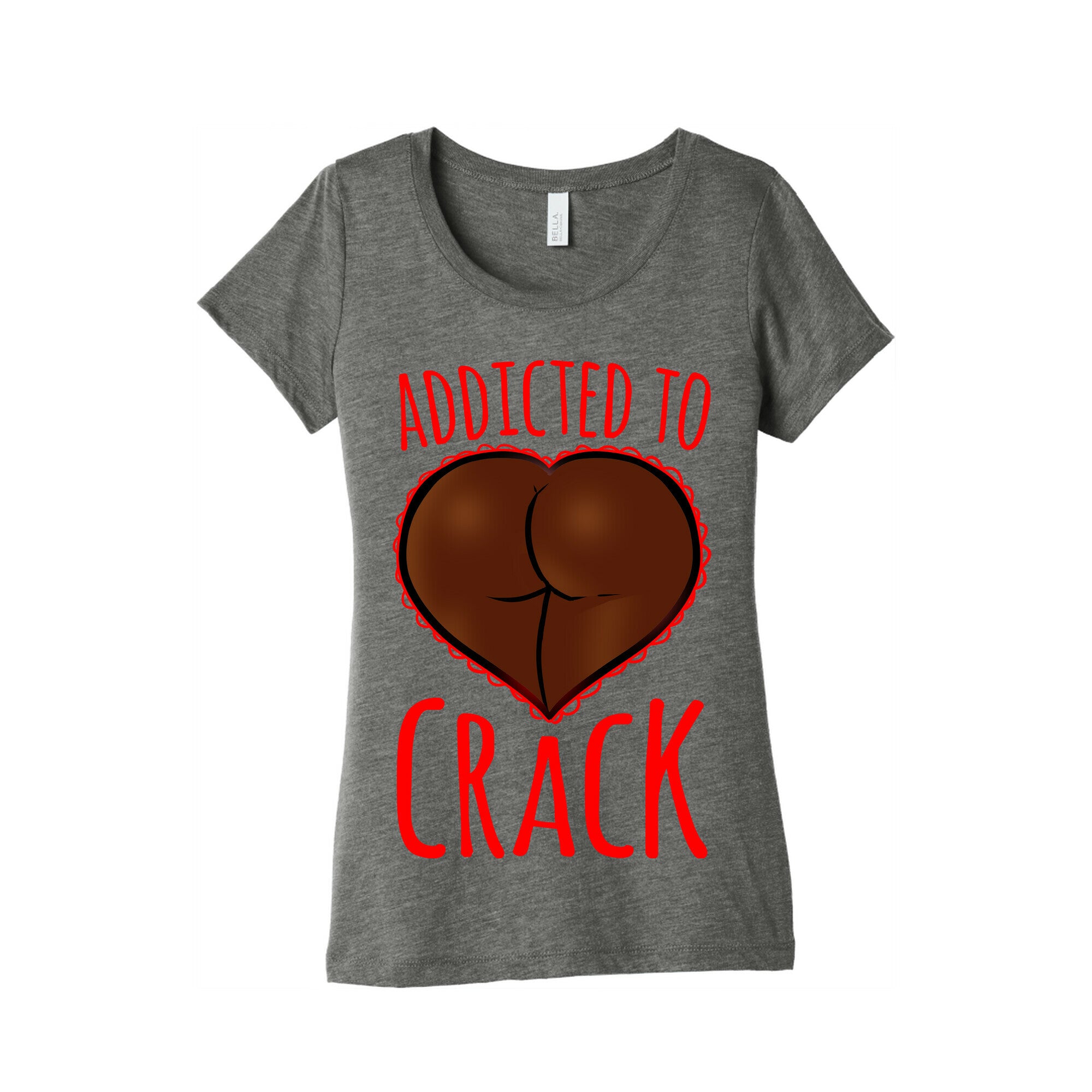 Addicted To Crack Womens Triblend Tee