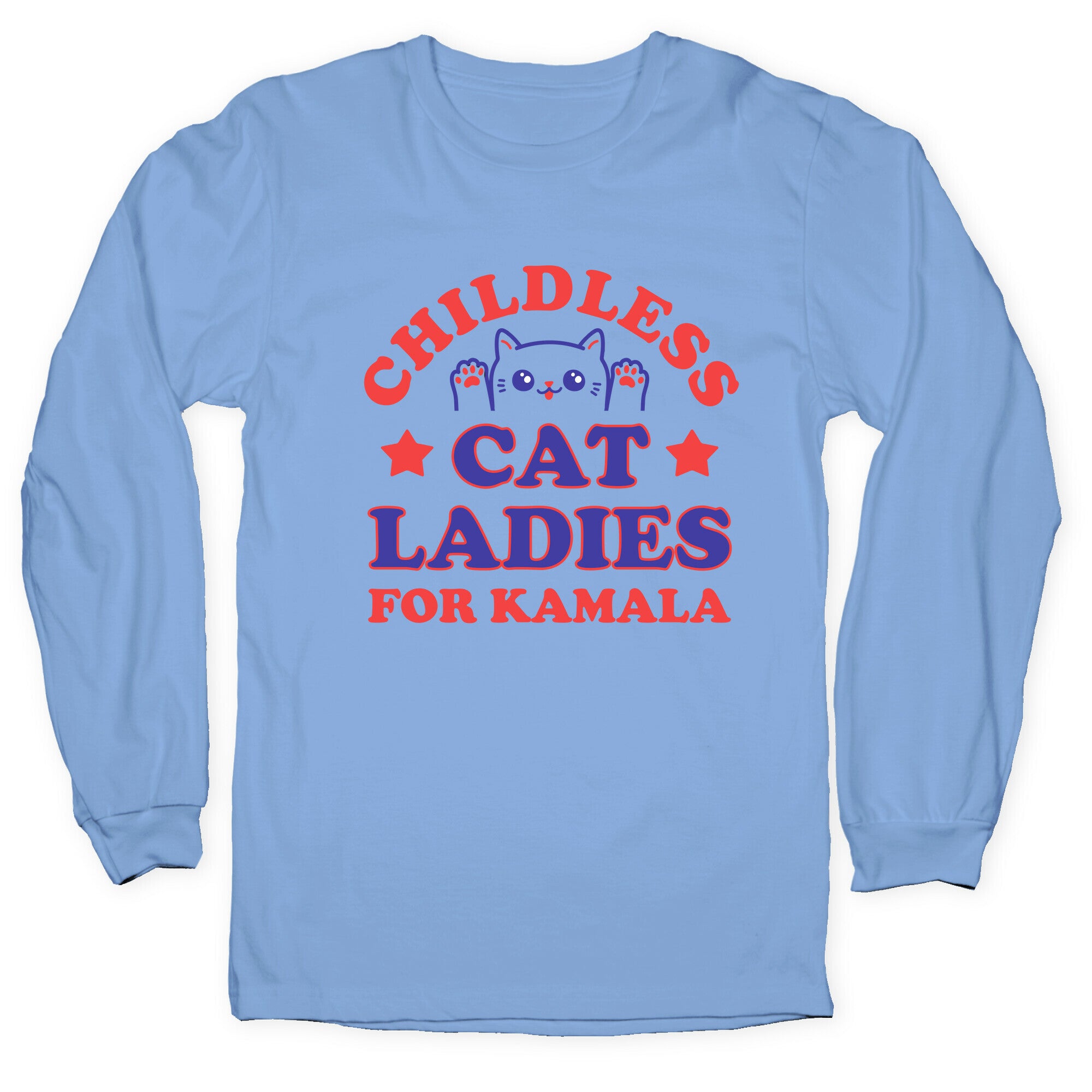 Childless Cat Ladies for Kamala Longsleeve Tee
