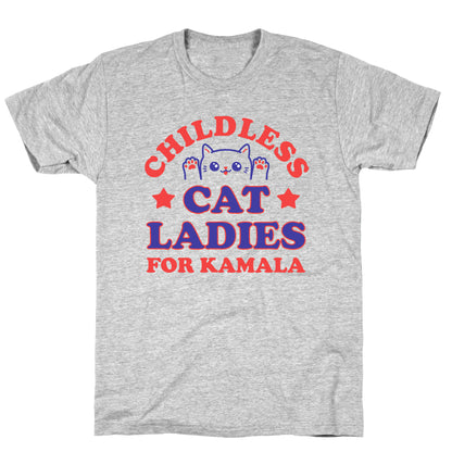 Childless Cat Ladies for Kamala T-Shirt