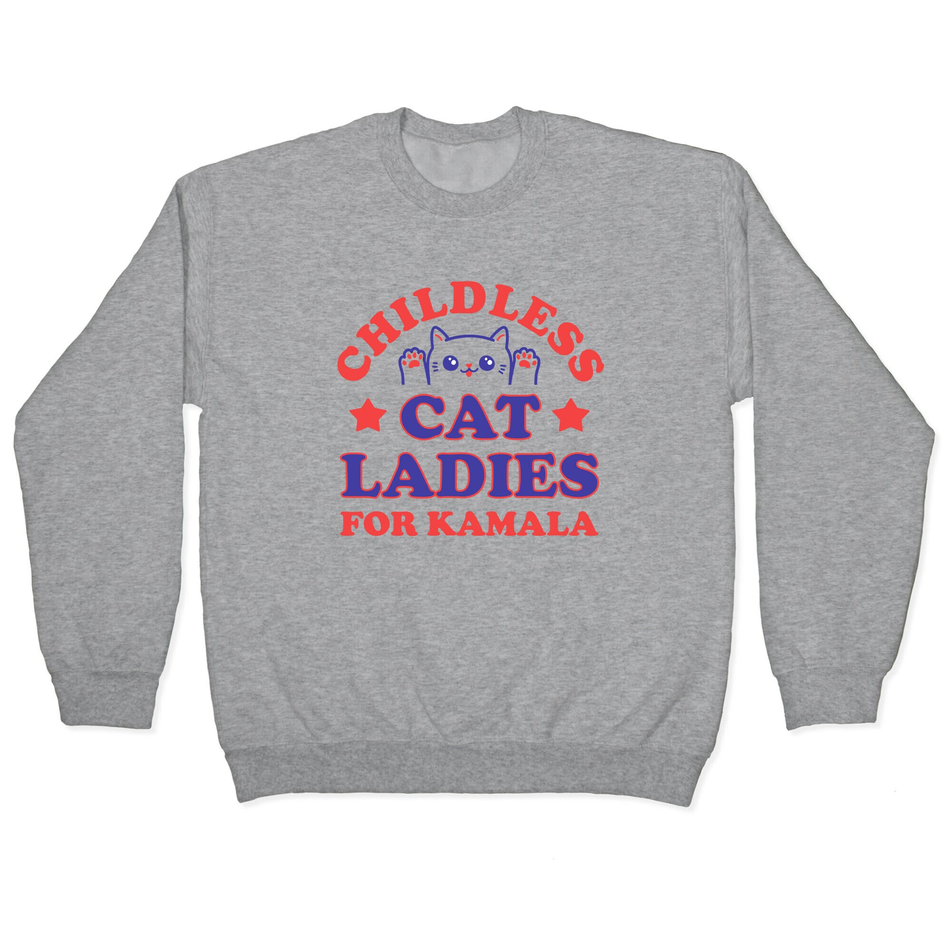Childless Cat Ladies for Kamala Crewneck Sweatshirt