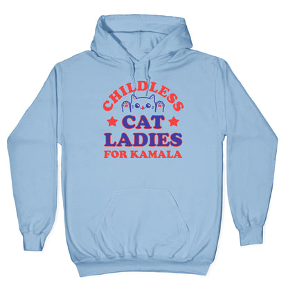 Childless Cat Ladies for Kamala Hoodie