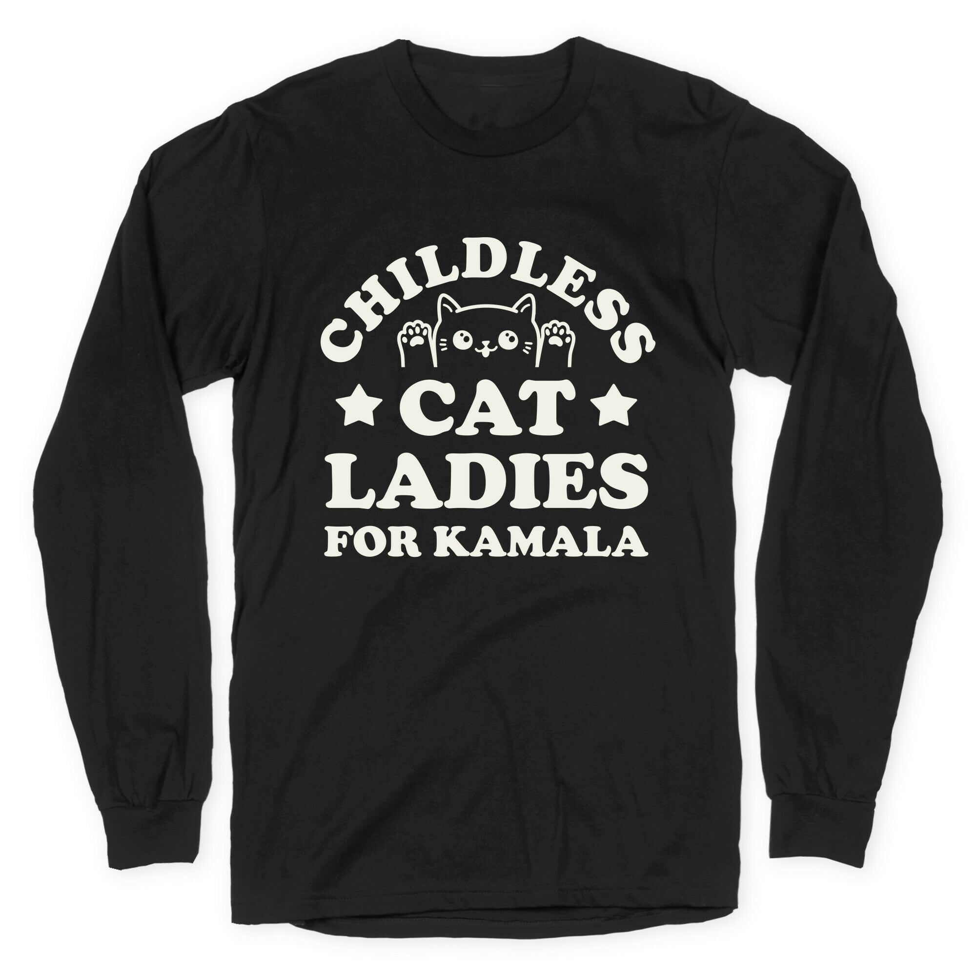 Childless Cat Ladies for Kamala Longsleeve Tee