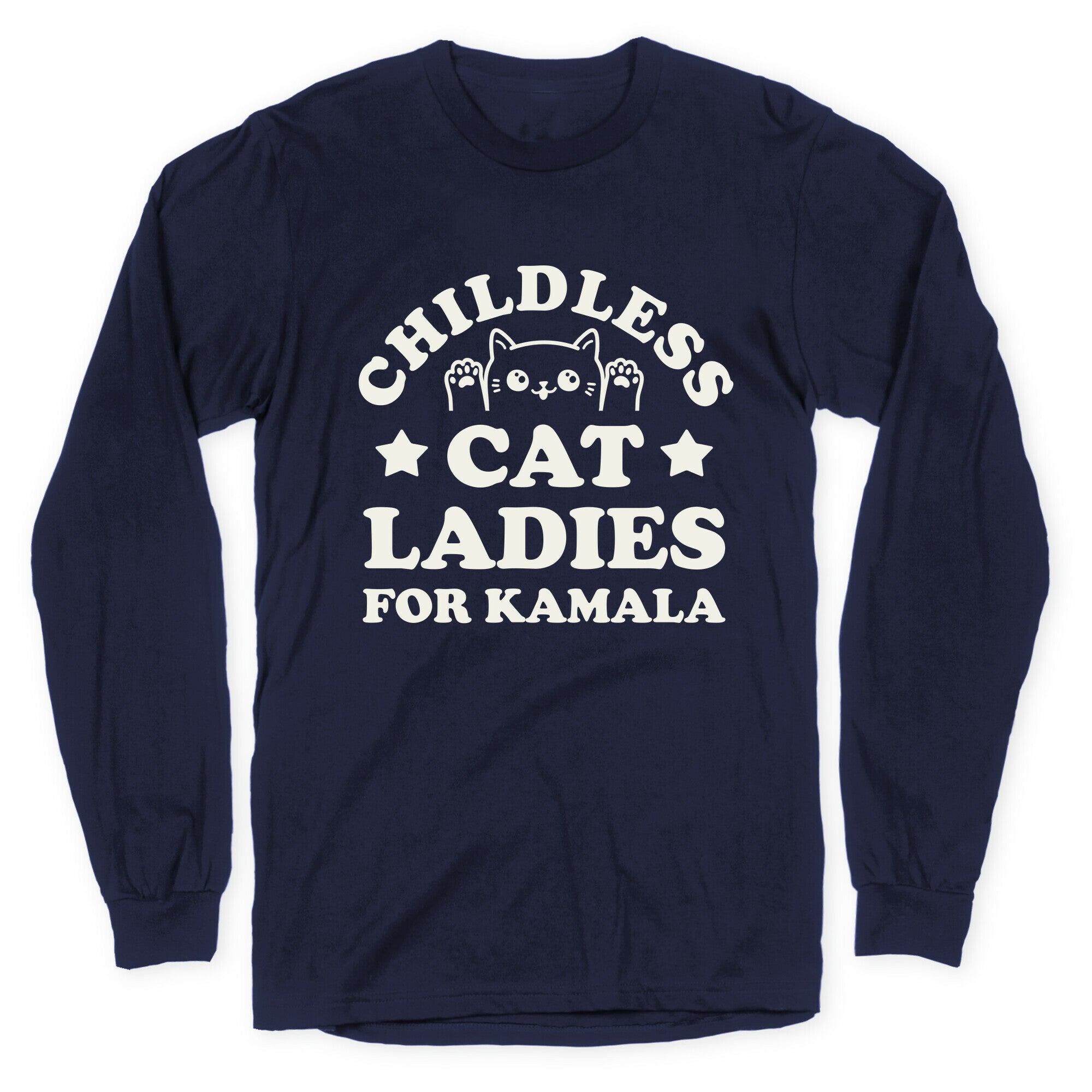 Childless Cat Ladies for Kamala Longsleeve Tee