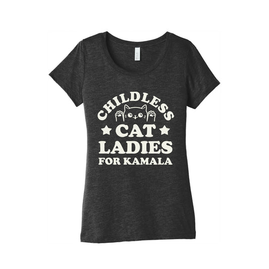 Childless Cat Ladies for Kamala Womens Triblend Tee